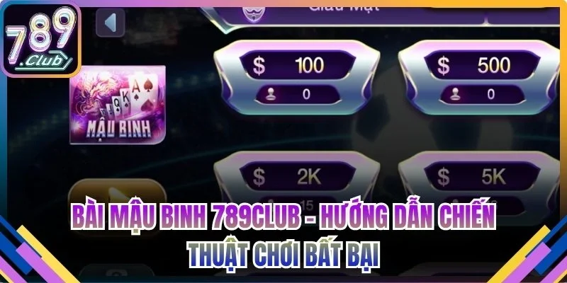 Bài Mậu Binh 789Club