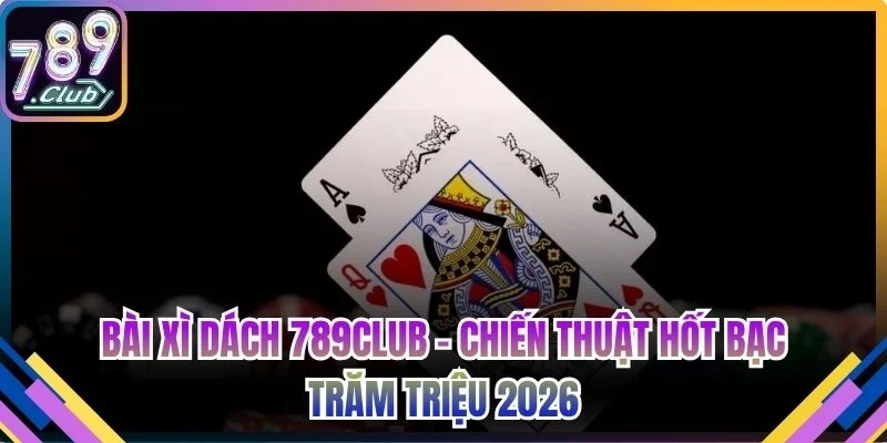 Bài Xì Dách 789Club