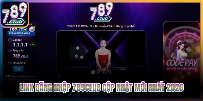 Link đăng nhập 789club cập nhật mới nhất 2026