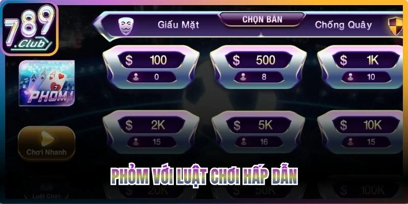 Phỏm với luật chơi hấp dẫn