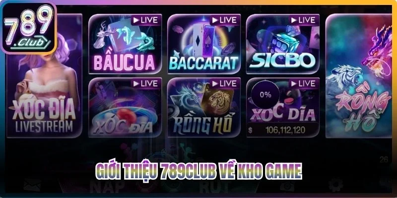 Giới thiệu 789club về kho game