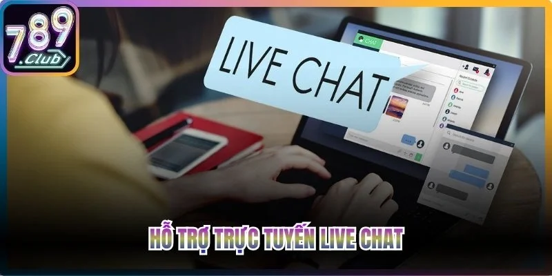 Hỗ trợ trực tuyến Live Chat