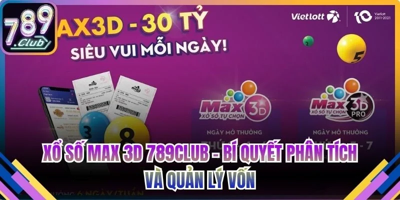 Xổ số Max 3D 789Club